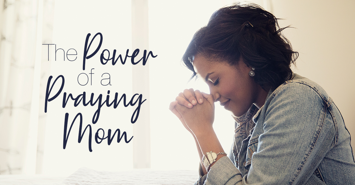 “You Heard Her”: The Power of a Praying Mom - Lifeword Media Ministry