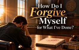 A man sits with his head in his hand at a courtroom table, a folder stamped CLOSED and a Bible beside him. Title: How Do I Forgive Myself for What I've Done?